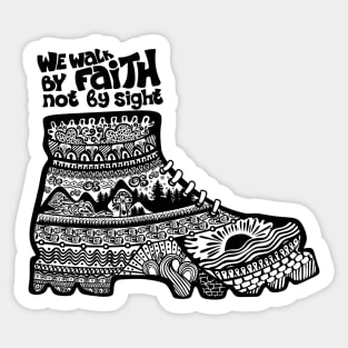 We walk by faith not by sight. Sticker